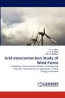 Grid Interconnection Study of Wind Farms - Book