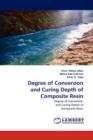 Degree of Conversion and Curing Depth of Composite Resin - Book