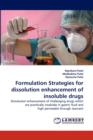 Formulation Strategies for Dissolution Enhancement of Insoluble Drugs - Book