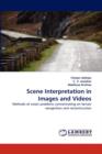 Scene Interpretation in Images and Videos - Book