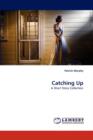 Catching Up - Book