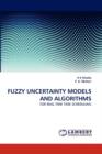 Fuzzy Uncertainty Models and Algorithms - Book