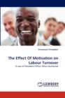 The Effect of Motivation on Labour Turnover - Book