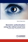 Biometric Authentication Using the Retinal Vessel Tree - Book