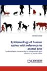 Epidemiology of Human Rabies with Reference to Animal Bite - Book