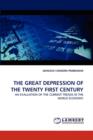 The Great Depression of the Twenty First Century - Book