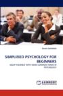 Simplified Psychology for Beginners - Book