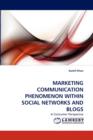 Marketing Communication Phenomenon Within Social Networks and Blogs - Book