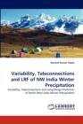 Variability, Teleconnections and Lrf of NW India Winter Precipitation - Book