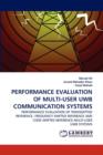 Performance Evaluation of Multi-User Uwb Communication Systems - Book