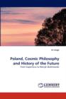Poland, Cosmic Philosophy and History of the Future - Book