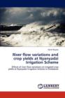 River Flow Variations and Crop Yields at Nyanyadzi Irrigation Scheme - Book