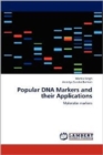 Popular DNA Markers and Their Applications - Book