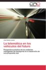 La Telematica En Los Vehiculos del Futuro - Book
