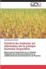 Control de Malezas En Alamedas de La Pampa Humeda Argentina - Book