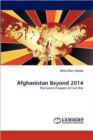 Afghanistan Beyond 2014 - Book