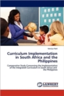 Curriculum Implementation in South Africa and the Philippines - Book
