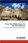 From the White House to the Schoolhouse - Book