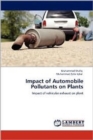 Impact of Automobile Pollutants on Plants - Book