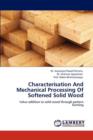 Characterisation and Mechanical Processing of Softened Solid Wood - Book