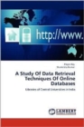 A Study of Data Retrieval Techniques of Online Databases - Book
