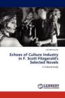 Echoes of Culture Industry in F. Scott Fitzgerald's Selected Novels - Book