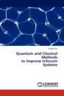 Quantum and Classical Methods to Improve Infocom Systems - Book