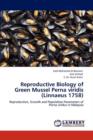 Reproductive Biology of Green Mussel Perna Viridis (Linnaeus 1758) - Book