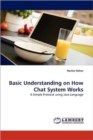 Basic Understanding on How Chat System Works - Book