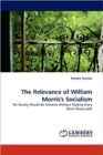 The Relevance of William Morris's Socialism - Book