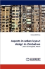 Aspects in Urban Layout Design in Zimbabwe - Book