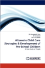 Alternate Child Care Strategies & Development of Pre-School Children - Book
