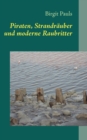 Piraten, Strandrauber und moderne Raubritter - Book