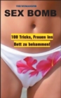 Sex Bomb : 100 Tricks, Frauen ins Bett zu bekommen - Book