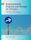 Biophysikalische Diagnose und Therapie der Allergien : Neue Wege, mit Bioresonanz einer Volkskrankheit zu begegnen - Book