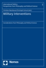 Military Interventions : Considerations from Philosophy and Political Science - eBook