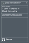 IT Laws in the Era of Cloud-Computing : A Comparative Analysis between EU and US Law on the Case Study of Data Protection and Privacy - eBook
