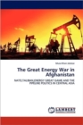 The Great Energy War in Afghanistan - Book