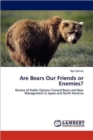 Are Bears Our Friends or Enemies? - Book