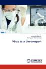 Virus as a Bio-Weapon - Book