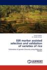 Ssr Marker Assisted Selection and Validation of Varieties of Rice - Book