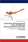 Evaluation of Promotional Tools of Different Pharmaceutical Companies - Book