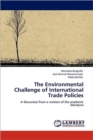The Environmental Challenge of International Trade Policies - Book
