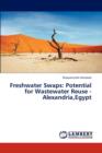 Freshwater Swaps : Potential for Wastewater Reuse - Alexandria, Egypt - Book