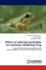 Effect of Selected Pesticides on Common Skittering Frog - Book