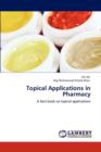 Topical Applications in Pharmacy - Book