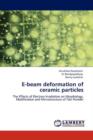 E-Beam Deformation of Ceramic Particles - Book