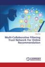 Multi-Collaborative Filtering Trust Network for Online Recommendation - Book