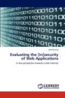 Evaluating the [In]security of Web Applications - Book