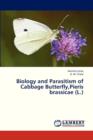 Biology and Parasitism of Cabbage Butterfly, Pieris Brassicae (L.) - Book